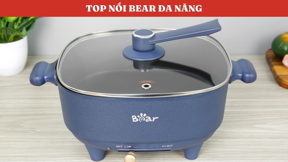 Top nồi bear đa năng