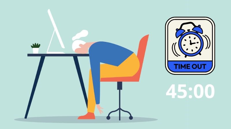 Hãy đứng dậy và đi lại thư giãn sau 45 phút ngồi liên tục Hãy đứng dậy và đi lại thư giãn sau 45 phút ngồi liên tục