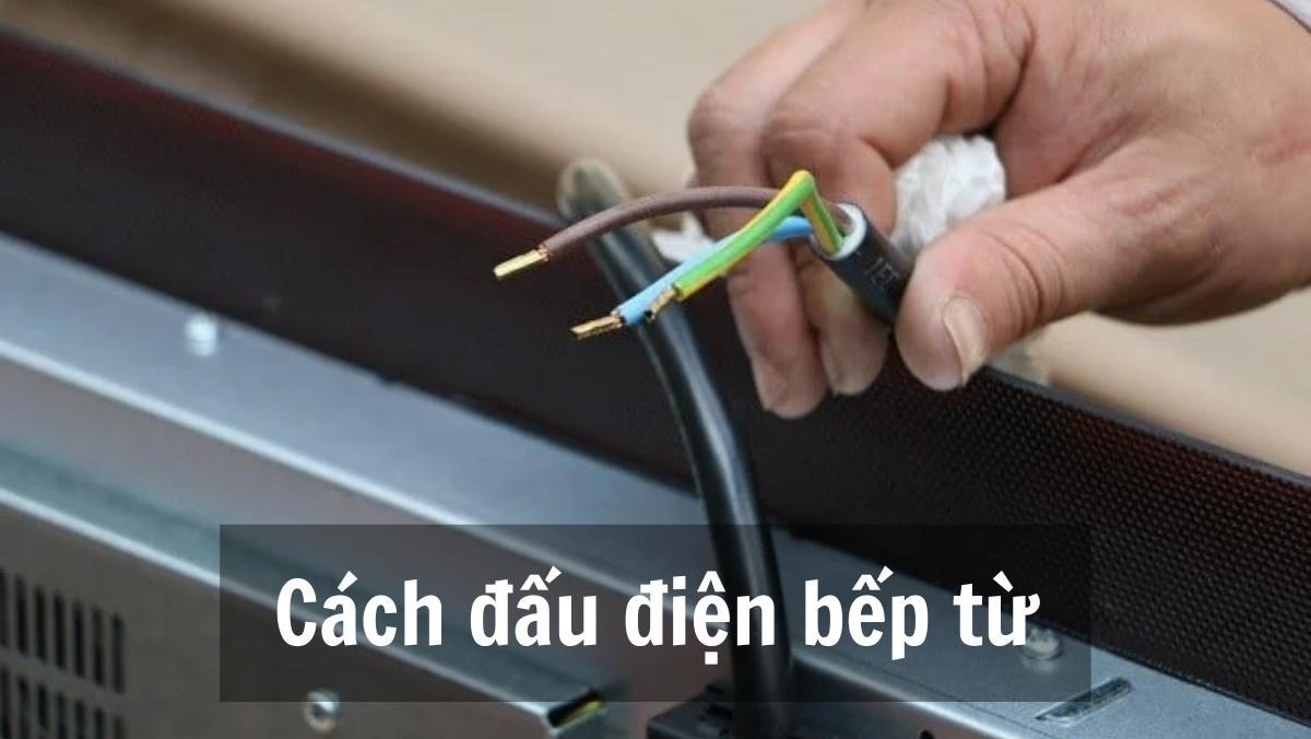 Cách đấu điện bếp từ