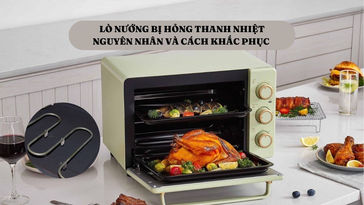 Lò nướng bị hỏng thanh nhiệt