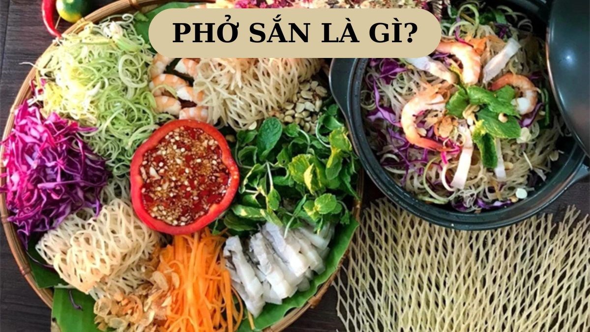 Phở sắn là gì? Xuất xứ từ đâu? Cách làm phở sắn