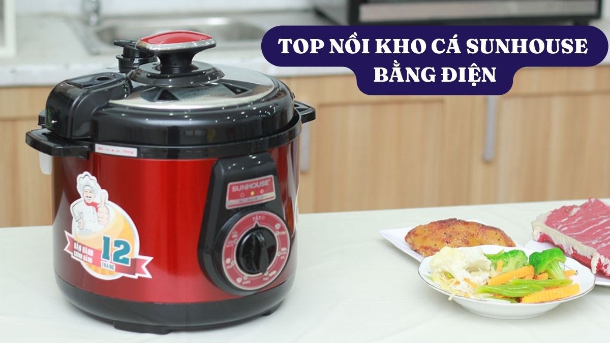 Top nồi kho cá sunhouse bằng điện