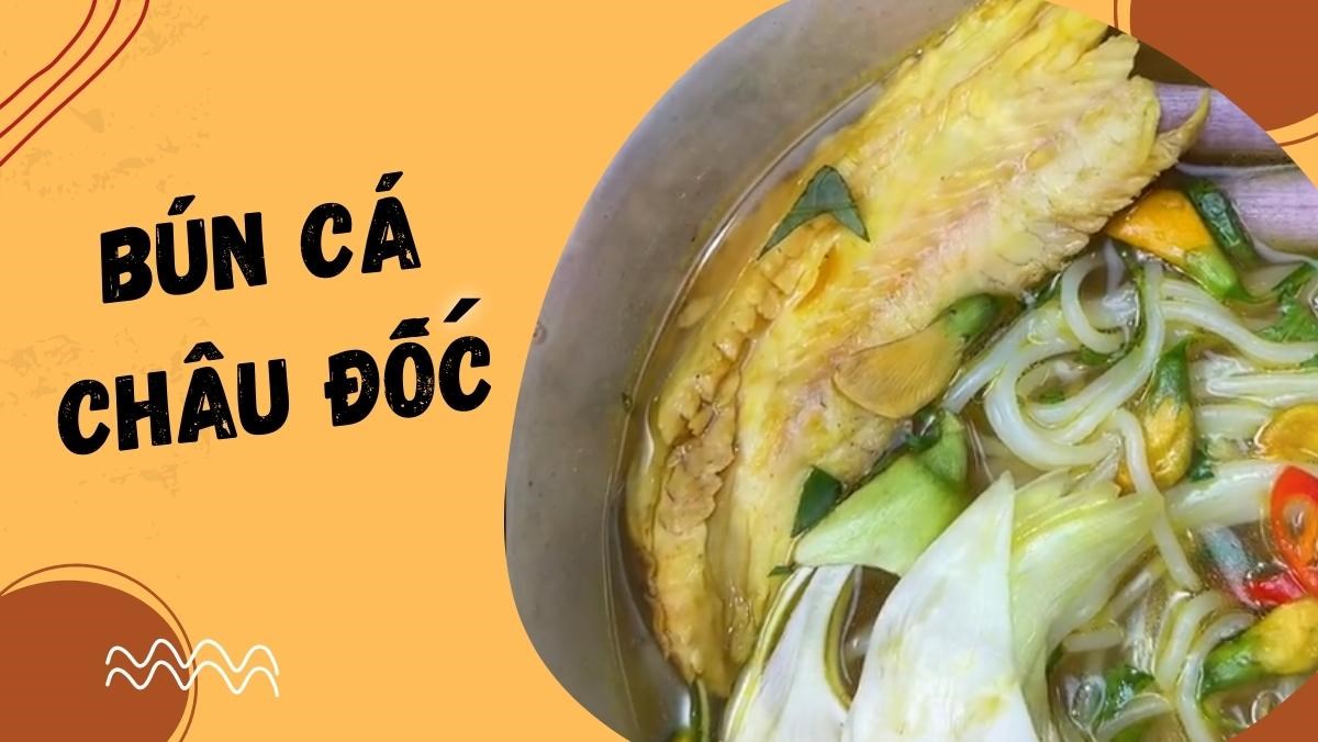 Bún cá Châu Đốc (Công thức được chia sẻ từ Tiktok Vào bếp cùng KitchenAZ)