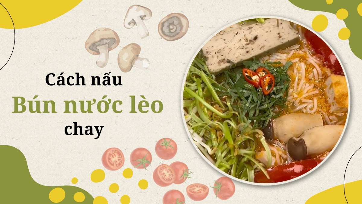 Bún nước leo chay bằng nấm