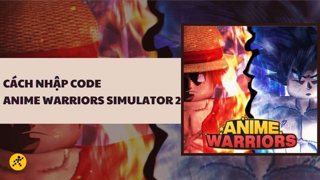 Code Anime Warriors Simulator 2 mới nhất: Cách nhận và nhập code