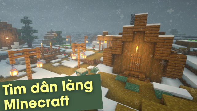 Cách dùng lệnh tìm dân làng trong Minecraft trên PC, điện thoại nhanh chóng