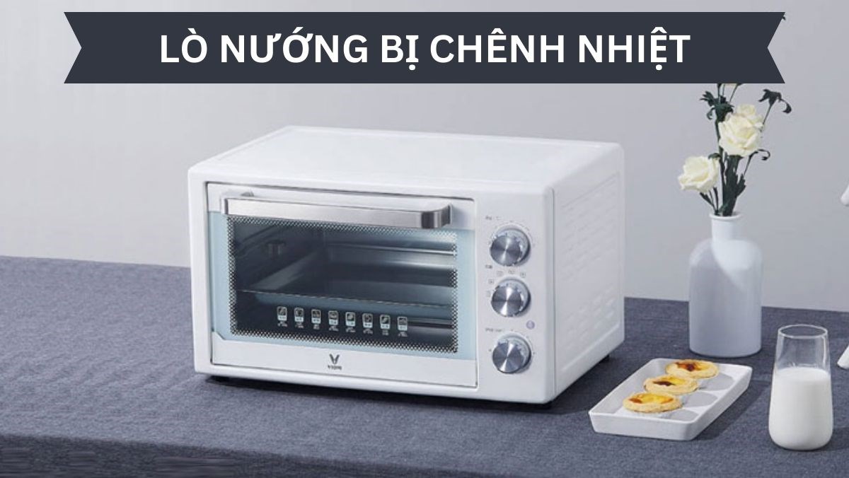 Lò nướng bị chênh nhiệt