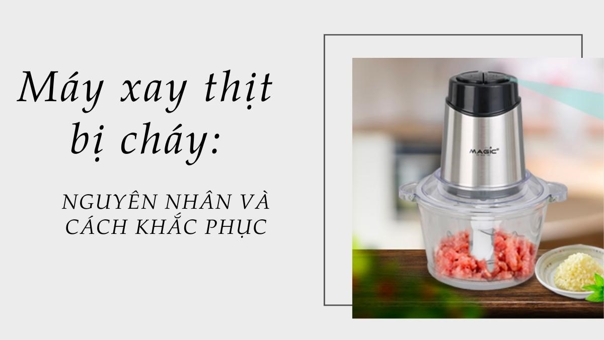Máy xay thịt bị cháy