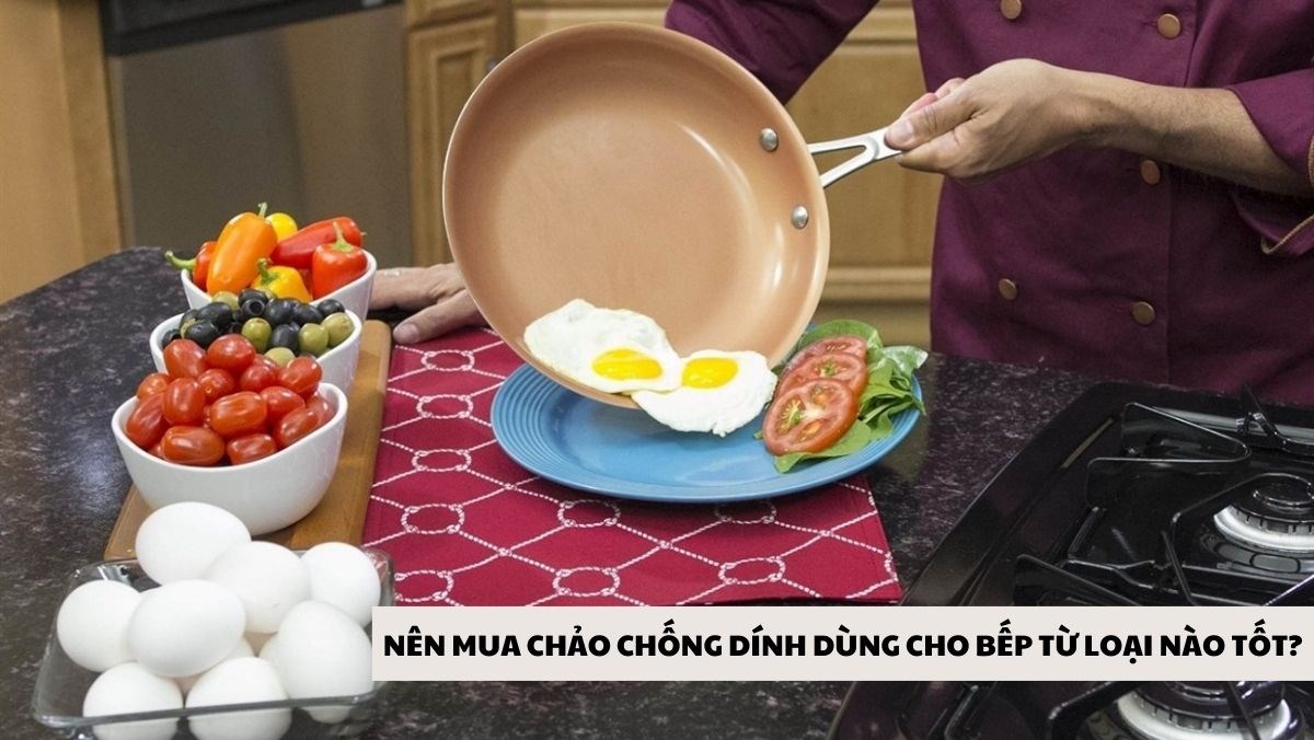 Chảo chống dính dùng cho bếp từ