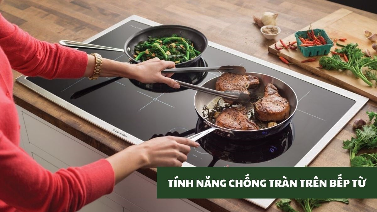 Tính năng chống tràn trên bếp từ