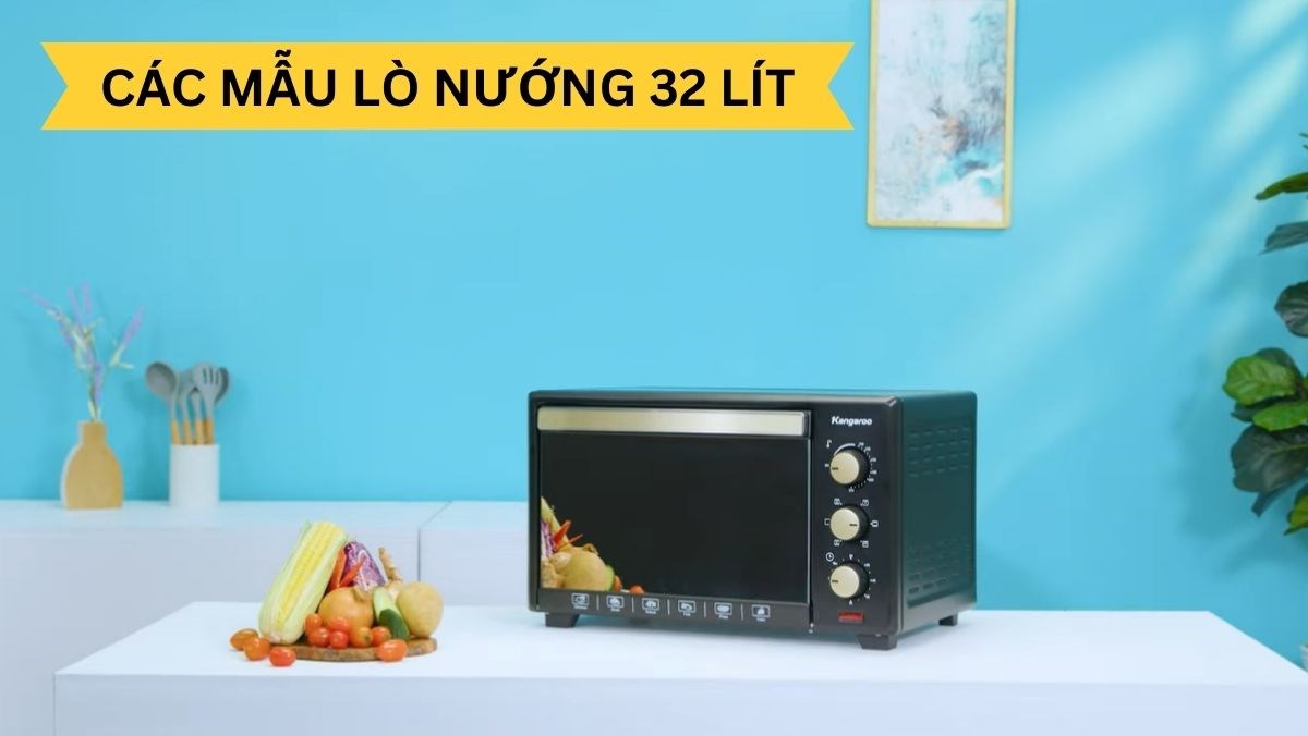 Các mẫu lò nướng 32 lít
