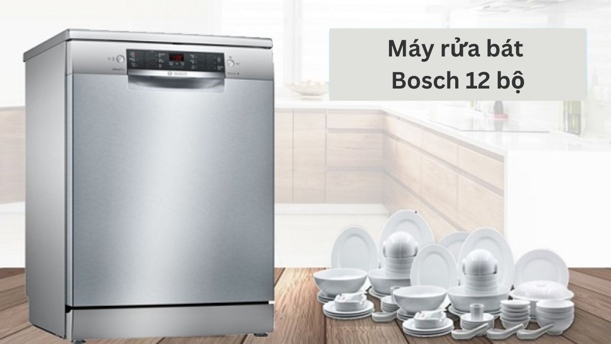 Máy rửa bát Bosch 12 bộ