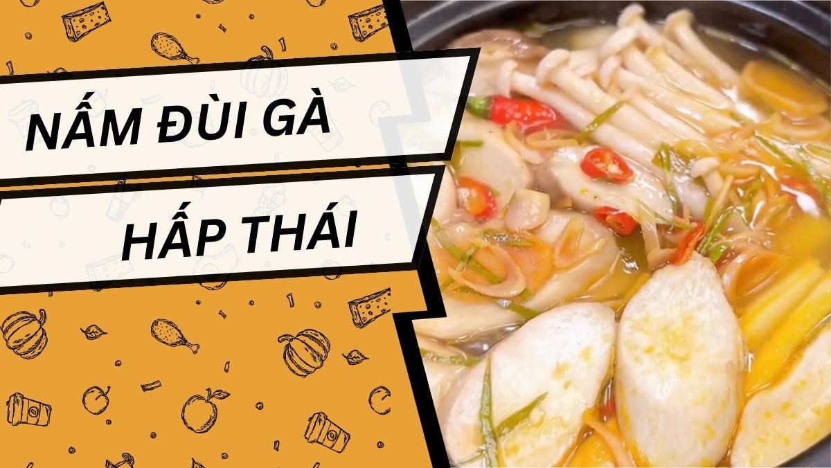 Nấm đùi gà hấp Thái