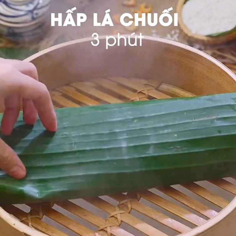 Bước 1 Hấp lá chuối Bánh bá trạng (Công thức được chia sẻ từ TikTok Vào bếp cùng KitchenAZ)