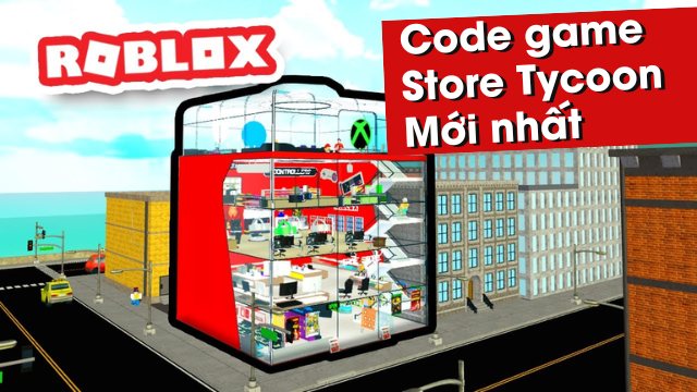 Update* CODES FOR GAME STORE TYCOON - 2023