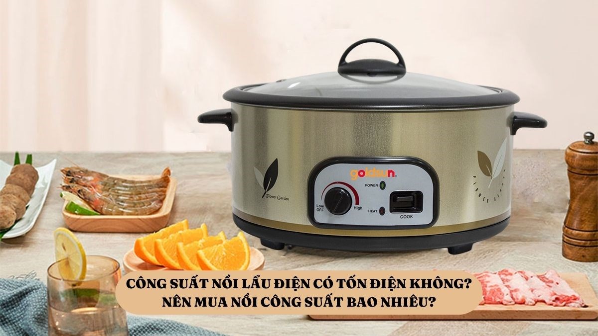 Công suất nồi lẩu điện có tổn điện không?
