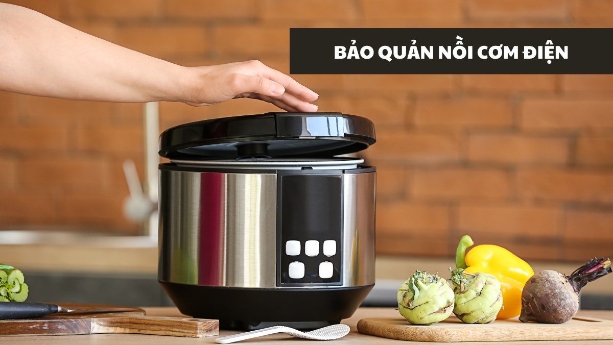 Bảo quản nồi cơm điện