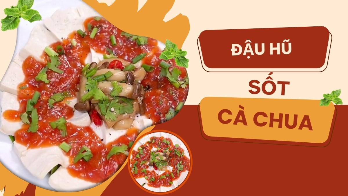 Đậu hũ sốt cà chua chay (Công thức được chia sẻ bởi Tiktok Bếp chay XANH)