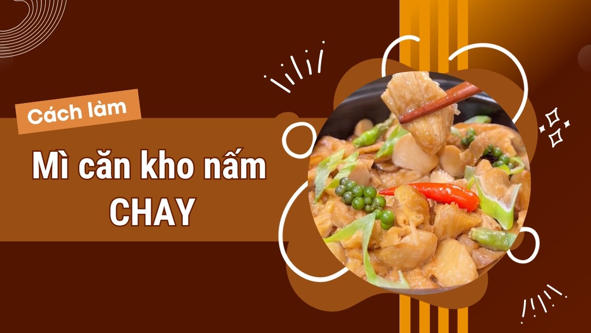 Mì căn kho nấm chay