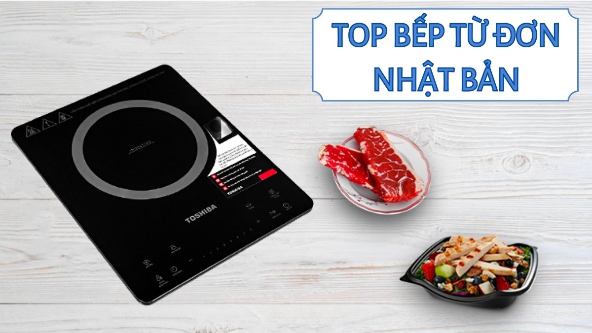 Top 4 bếp từ đơn Nhật Bản