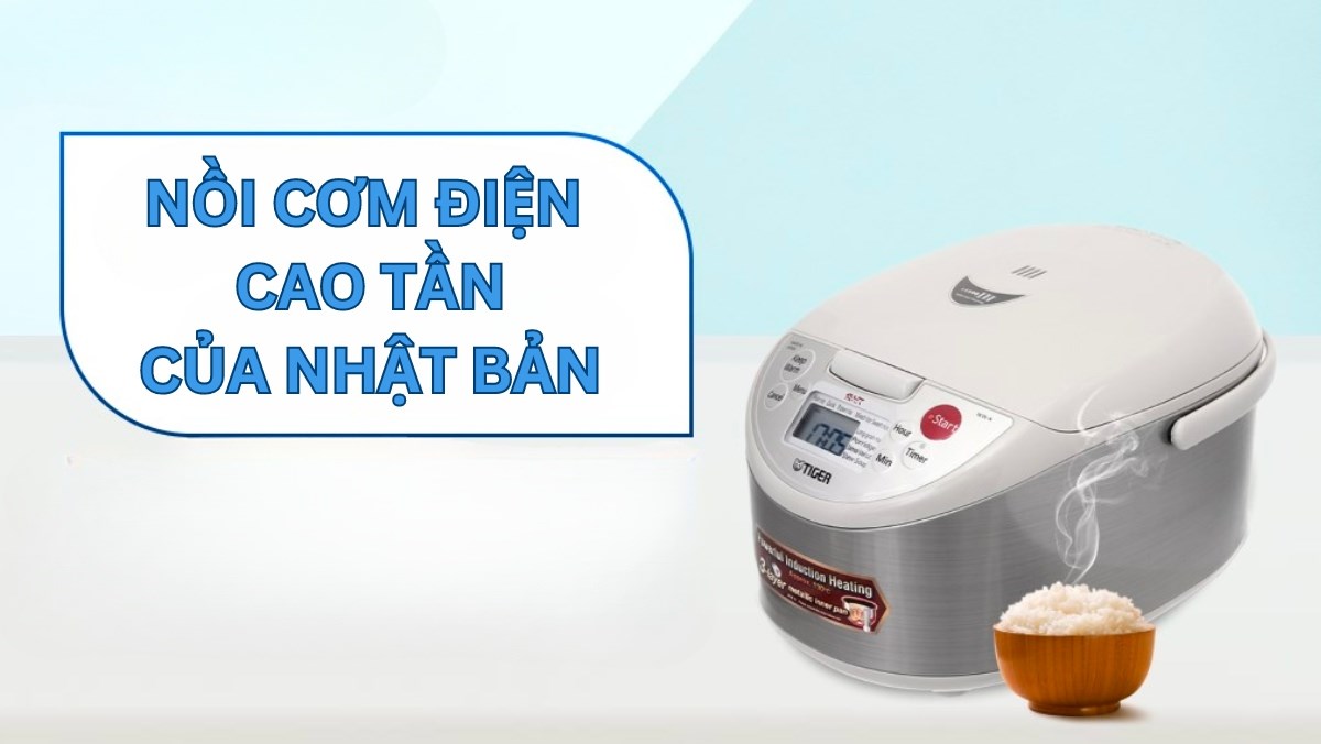 Top 4 nồi cơm điện cao tần của Nhật