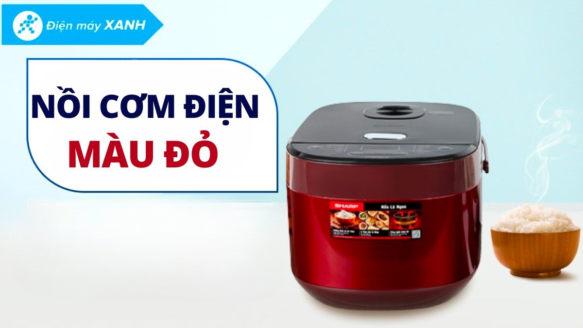 Top 5 nồi cơm điện màu đỏ