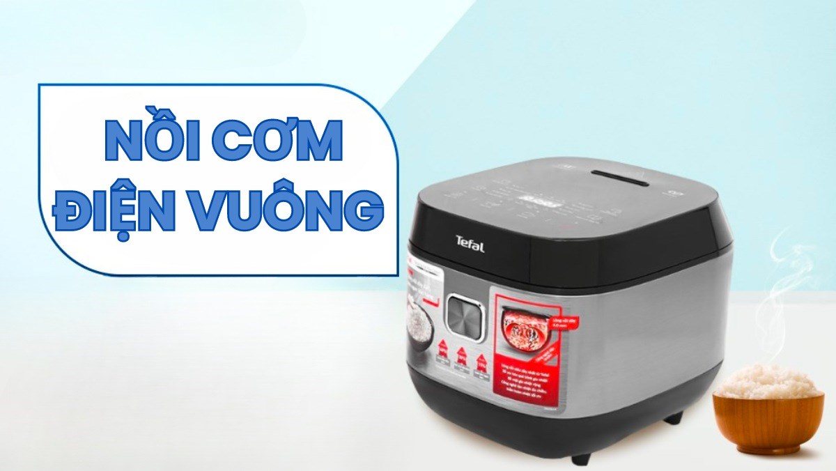 Top 5 nồi cơm điện vuông