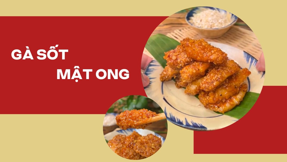 Gà sốt mật ong (Công thức được chia sẻ từ Tiktok Vào bếp cùng Vườn Xanh Phố)