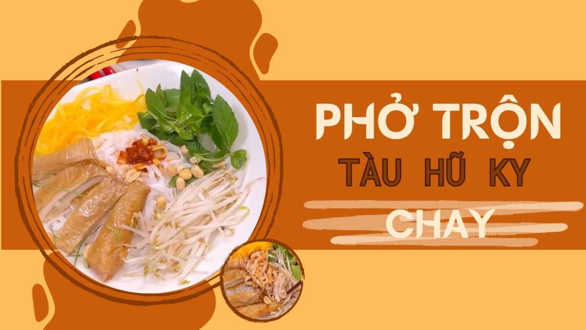 Phở trộn tàu hũ ky chay