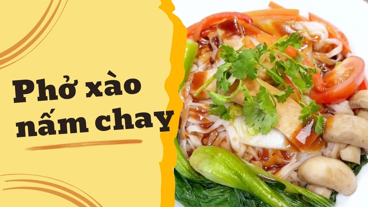 Phở xào nấm chay