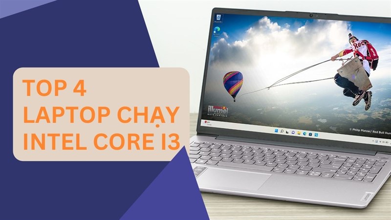 4 chiếc laptop dưới 10 triệu chạy Intel Core i3 cực hợp lý dành cho bạn!