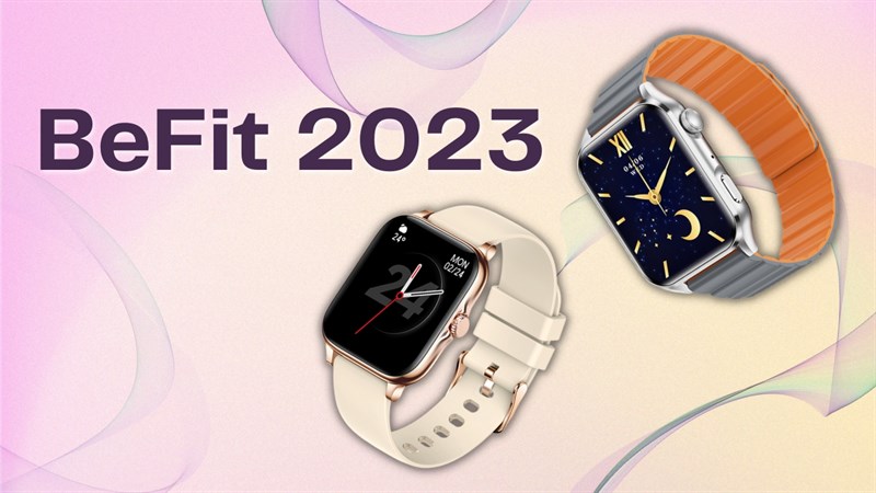 TOP 5 đồng hồ thông minh BeFit đáng mua tại TGDĐ, có thể bạn chưa biết
