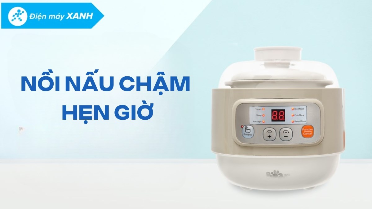 Gợi ý các mẫu nồi nấu chậm hẹn giờ
