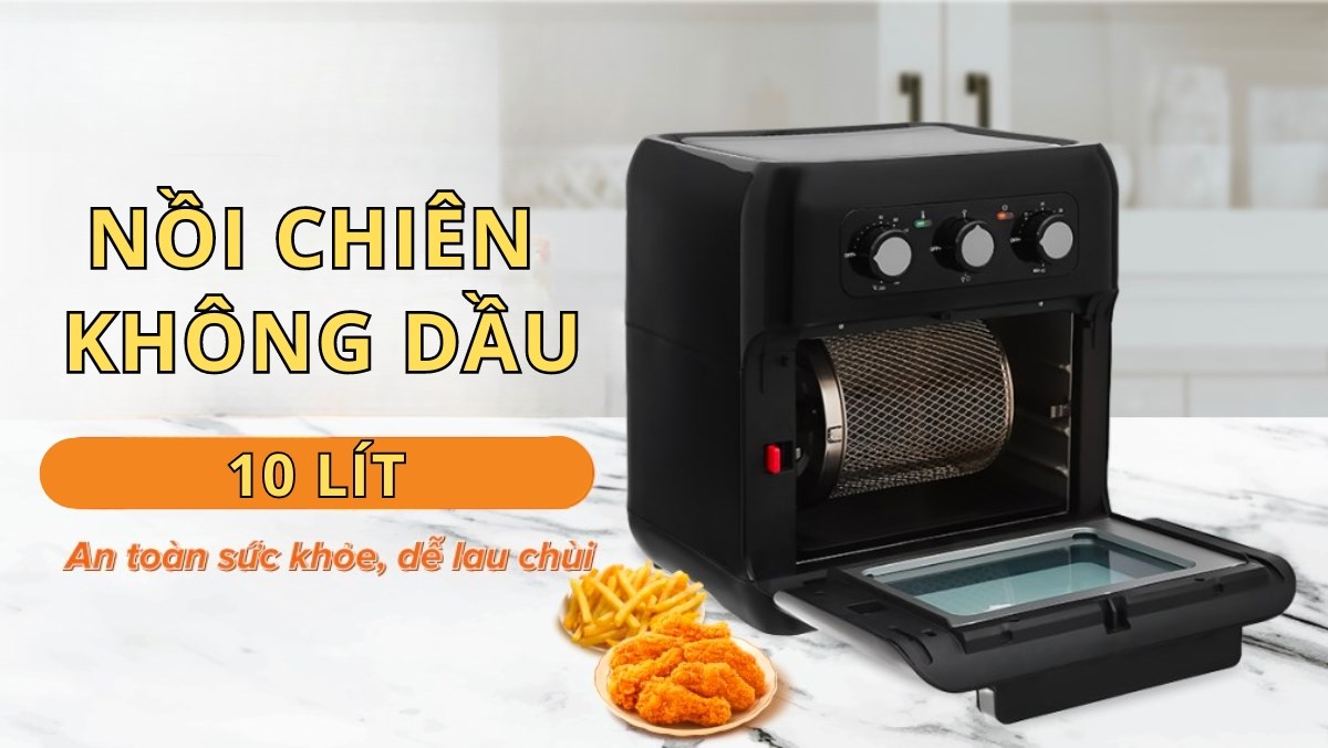 Gợi ý nồi chiên không dầu 10 lít