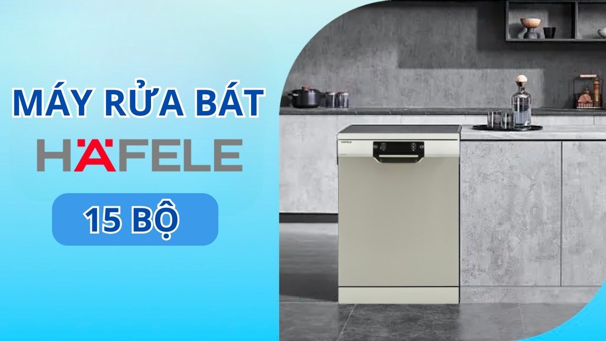 Top 4 máy rửa bát Hafele 15 bộ