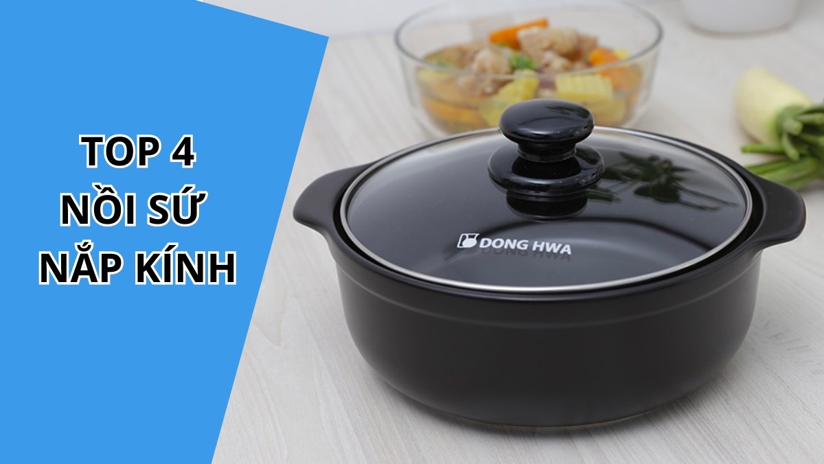 Top nồi sứ nắp kính