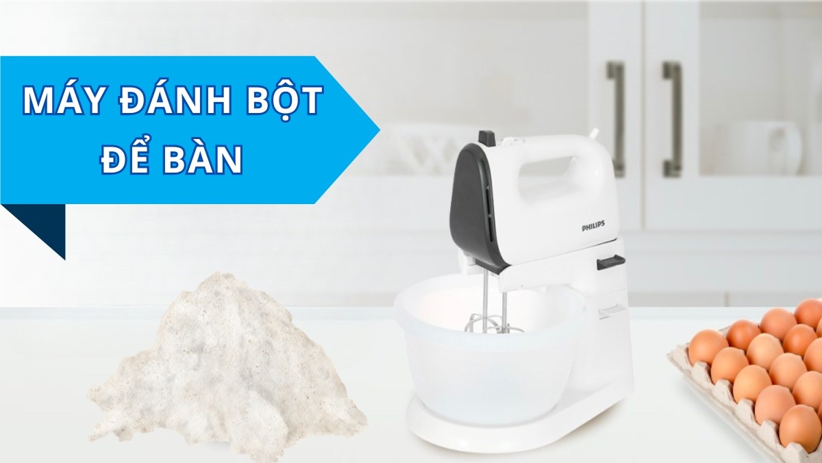 Top máy đánh bột để bàn