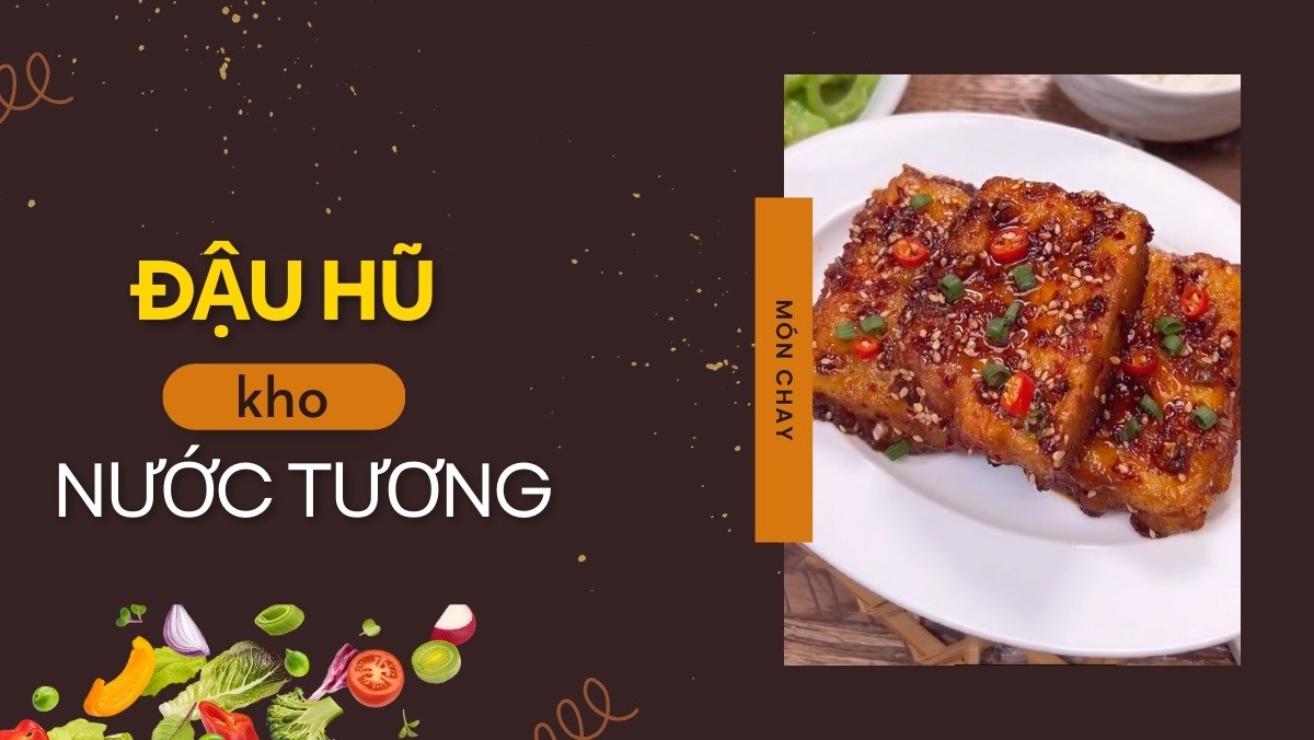 Đậu hũ kho nước tương (Công thức được chia sẻ bởi Tiktok Bếp chay XANH)