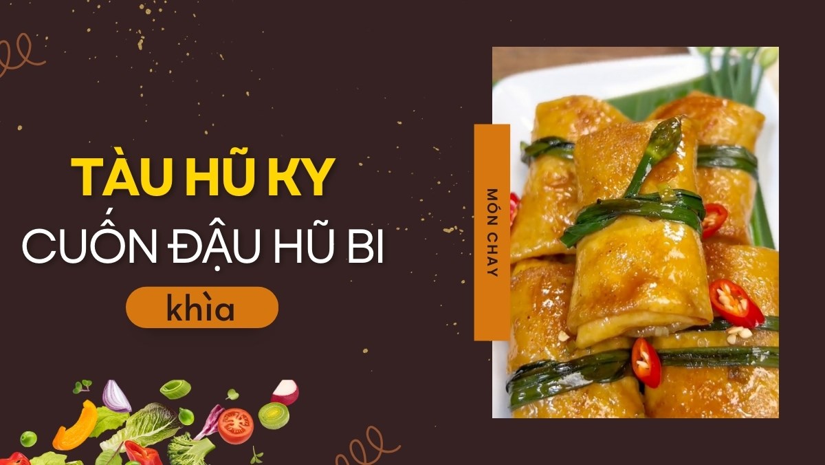 Tàu hũ ky cuốn đậu hũ bi khìa