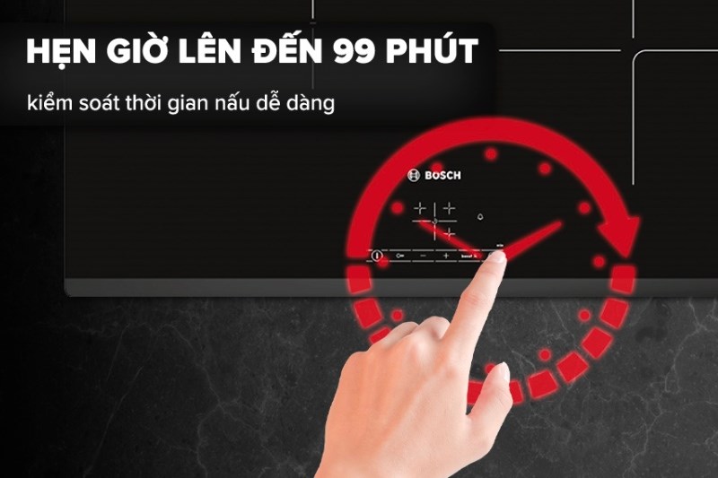 Bếp từ Bosch c&oacute; chức năng hẹn giờ l&ecirc;n đến 99 ph&uacute;t