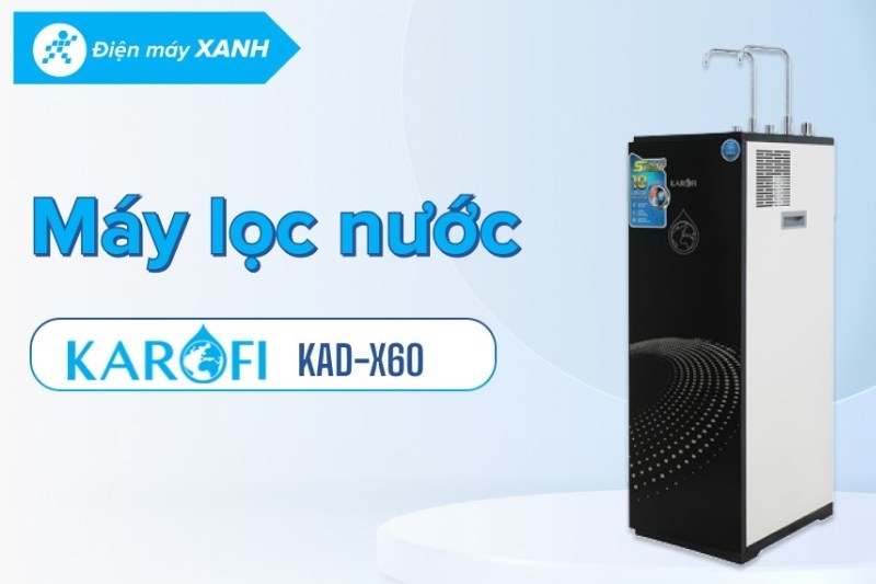 M&aacute;y lọc nước RO n&oacute;ng nguội lạnh Karofi KAD-X60 10 l&otilde;i