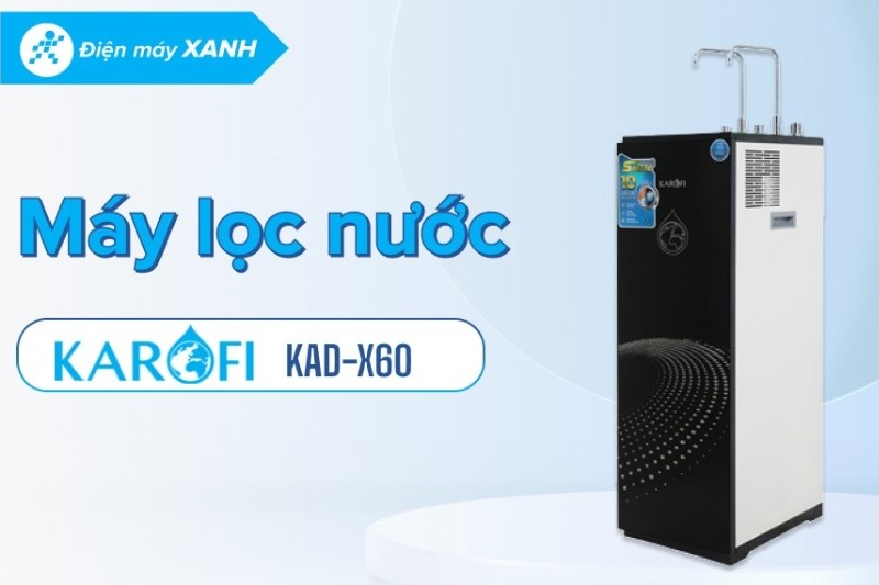 M&aacute;y lọc nước RO n&oacute;ng nguội lạnh Karofi KAD-X60 10 l&otilde;i