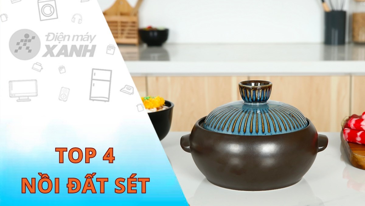 Top 4 nồi đất sét chất lượng