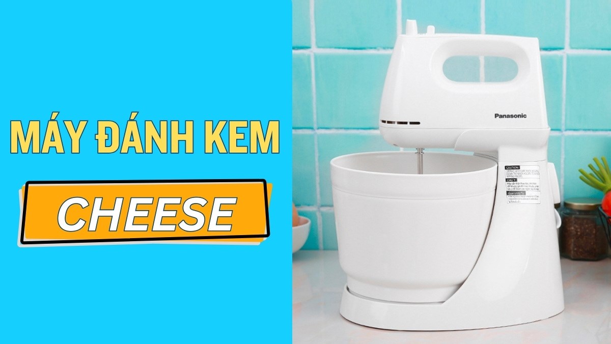 Top 5 máy đánh kem cheese