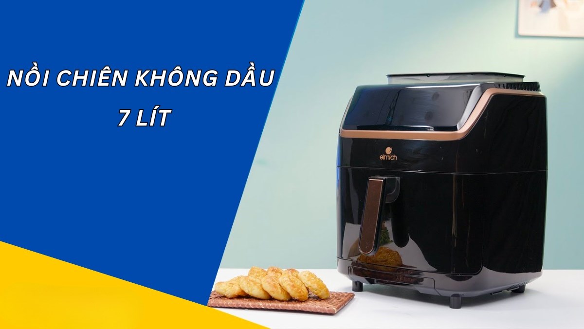 Top 5 nồi chiên không dầu 7 lít