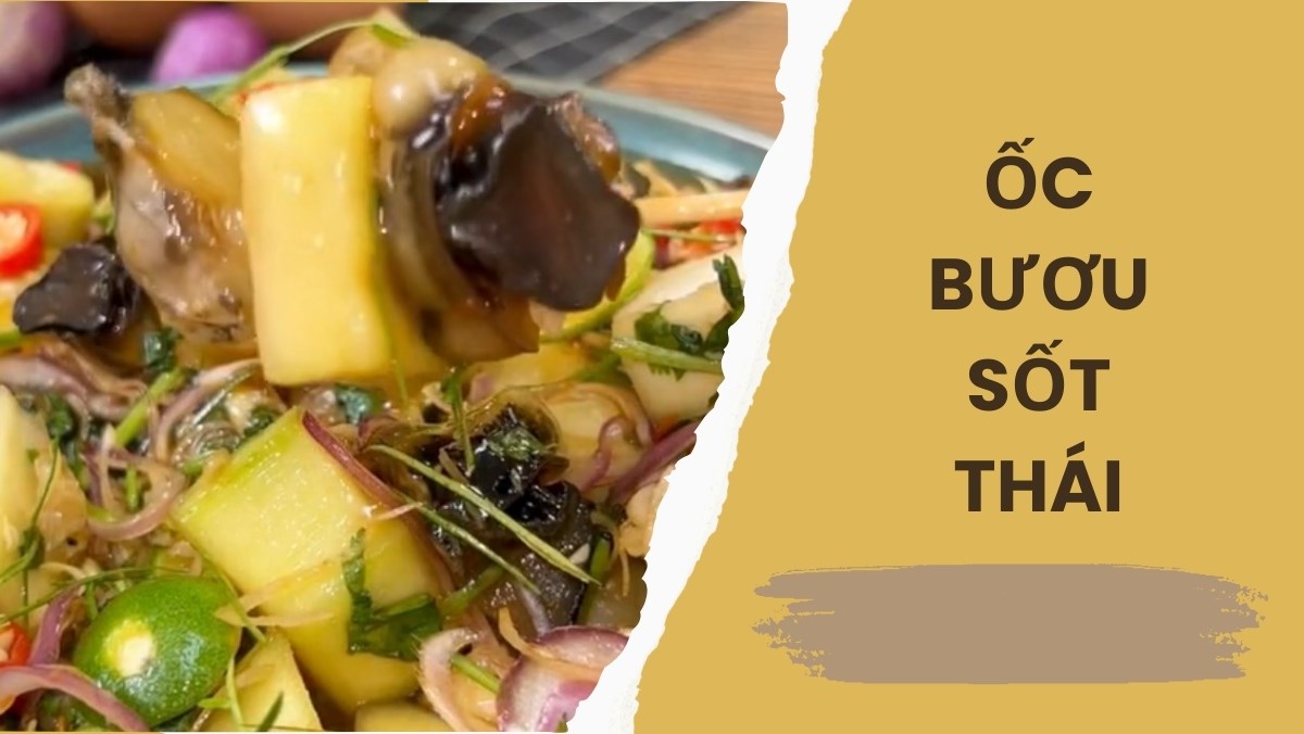 Ốc bươu sốt thái (Công thức được chia sẻ từ Tiktok Vào bếp cùng Điện máy XANH)
