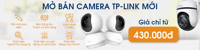 Camera Tp Link Chính Hãng, Chất Lượng Cao  - 07/2024