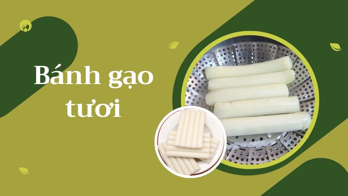 Bánh gạo tươi hấp