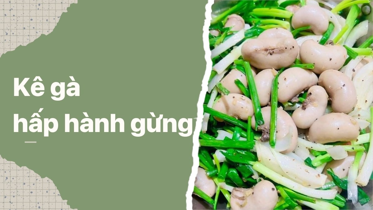 Kê gà hấp hành gừng
