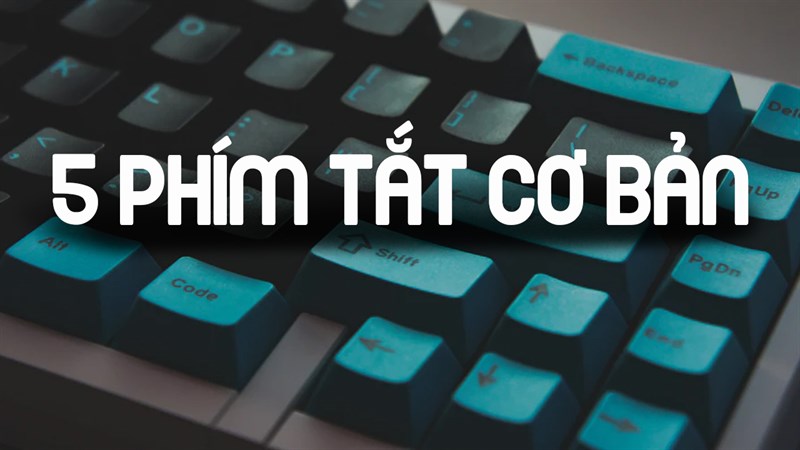 Phím tắt cơ bản máy tính